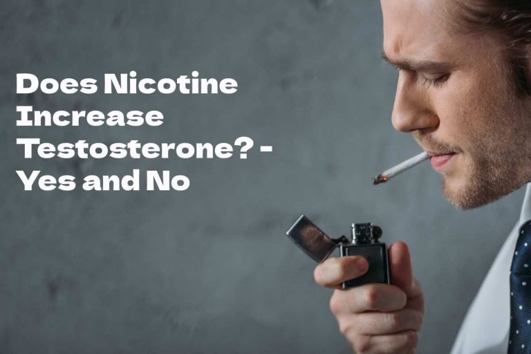Does Nicotine Increase Testosterone? – Yes and No