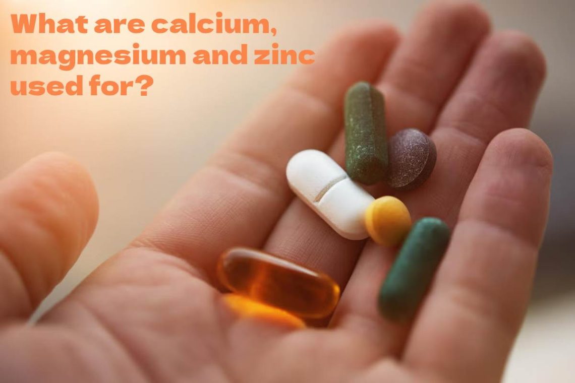 calcium, magnesium and zinc