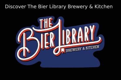 the bier library brewery and kitchen