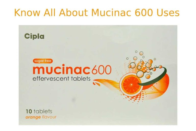 Know All About Mucinac 600 Uses