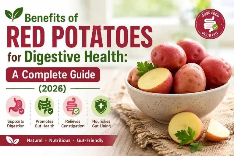 Benefits of Red Potatoes for Digestive Health: A Complete Guide (2026)