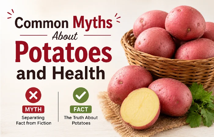 common myths about potatoes and health