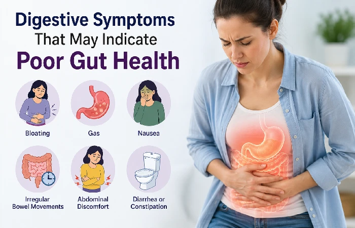 digestive symptoms that may indicate poor gut health